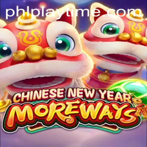 Exploring CHINESENEWYEARMOREWAYS: A Captivating Playtime Experience