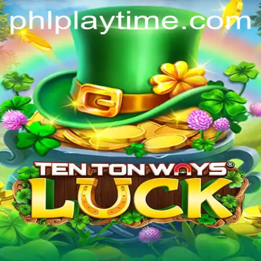 Discover the Excitement of TenTonWaysLuck and Maximize Your Playtime
